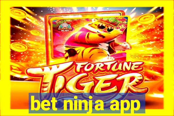 bet ninja app